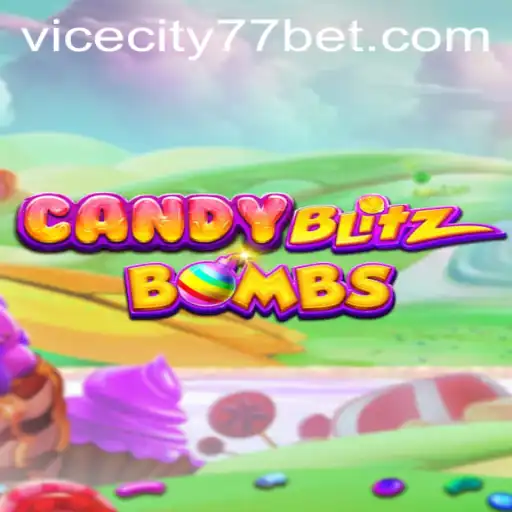 CandyBlitzBombs: Navigating the Explosive World of ViceCity77