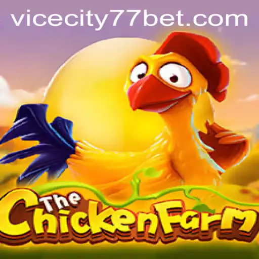 Exploring the Excitement of ChickenFarm: A Look into ViceCity77's Newest Game