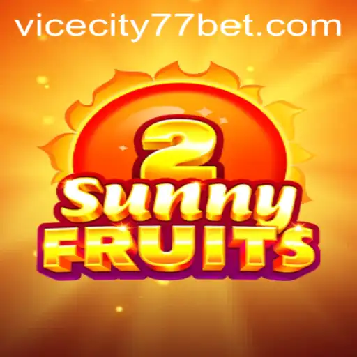 Exploring SunnyFruits2 and Its Cutting-edge Features in the World of ViceCity77